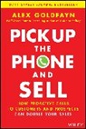 Alex Goldfayn, Goldfayn Alex - Pick Up the Phone and Sell