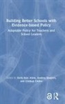 Kelly-Ann (Monash University Allen, Kelly-Ann Allen, Lindsay Oades, Oades Lindsay, Andrea Reupert, Reupert Andrea - Building Better Schools With Evidence-Based Policy