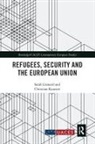 Christian Kaunert, Sarah (University of the West of England Leonard, Sarah (Vesalius College Leonard, Sarah Léonard - Refugees, Security and the European Union