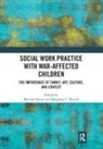 Myriam Shevell Denov, Myriam Denov, Denov Myriam, Meaghan C Shevell, Meaghan C. Shevell - Social Work Practice With War-Affected Children