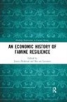 Jessica Van Leeuwen Dijkman, Jessica Dijkman, Dijkman Jessica, Bas van Leeuwen - Economic History of Famine Resilience