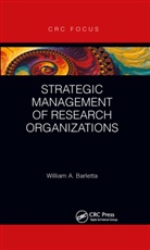 William Barletta - Strategic Management of Research Organizations