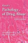 Olaf Drummer, Drummer Olaf, D. Fintan Garavan, MD Karch, Steven B. Karch MD, Steven B. Drummer Karch MD - Karch''s Pathology of Drug Abuse