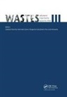 Candida Castro Vilarinho, Fernando Castro, Castro Fernando, Ana Luísa Fernando, Margarida Gonçalves, Candida Vilarinho... - Wastes: Solutions, Treatments and Opportunities III