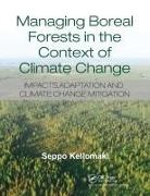 Seppo Kellomaki, Seppo (University of Eastern Finland Kellomaki, Kellomaki Seppo - Managing Boreal Forests in the Context of Climate Change