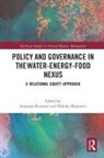Anastasia (University of East Anglia Koulouri, Anastasia Mouraviev Koulouri, Anastasia Koulouri, Nikolai Mouraviev, Mouraviev Nikolai - Policy and Governance in the Water-Energy-Food Nexus