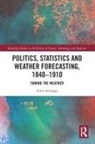 Aitor Anduaga, Anduaga Aitor - Politics, Statistics and Weather Forecasting, 1840-1910