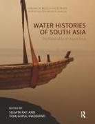 Sugata Maddipati Ray, Venugopal Maddipati, Sugata Ray, Ray Sugata - Water Histories of South Asia