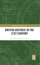 John Louth, John (Rusi Louth, John Taylor Louth, Louth John, Trevor Taylor, Taylor Trevor - British Defence in the 21st Century