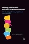 Meena Thuraisingham - Identity, Power and Influence in the Boardroom