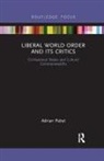 Adrian Pabst, Adrian (University of Kent Pabst - Liberal World Order and Its Critics