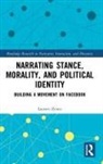 Lauren Zentz - Narrating Stance, Morality, and Political Identity