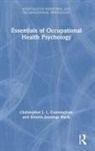 Kristen Jennings Black, Christopher J L Cunningham, Christopher J. L. Cunningham, Christopher J. L. (University of Tenne Cunningham - Essentials of Occupational Health Psychology