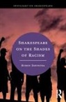 Ruben Espinosa - Shakespeare on the Shades of Racism