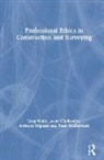 Jason Challender, Anthony Higham, Higham Anthony, Peter McDermott, Greg Watts, Greg Challender Watts - Professional Ethics in Construction and Surveying