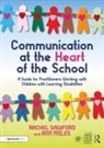 Ann Miles, Miles Ann, Rachel Sawford, Rachel Miles Sawford - Communication At the Heart of the School