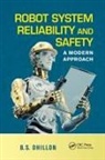 B.S. Dhillon - Robot System Reliability and Safety