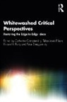 Catherine Lewis Ellison Compton-Lilly, Catherine Compton-Lilly, Compton-Lilly Catherine, Tisha Lewis Ellison, Kristen Perry, Perry Kristen... - Whitewashed Critical Perspectives