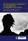 Shannon Luckett Morreira, Siseko H. Kumalo, Kathy Luckett, Luckett Kathy, Shannon Morreira, Morreira Shannon... - Decolonising Curricula and Pedagogy in Higher Education