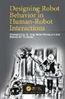 Hsien-Chung Lin, Changliu Liu, Changliu (Dept. Of Aeronautics and Astronauti Liu, Te Tang, Masayoshi Tomizuka, Tomizuka Masayoshi - Designing Robot Behavior in Human-Robot Interactions