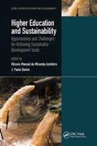 Ulisses Manuel De Miranda (University o Azeiteiro, Ulisses Manuel de Miranda Azeiteiro, J Paulo Davim, J. Paulo Davim, Davim J. Paulo - Higher Education and Sustainability