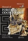 David Greene, David Williams Greene, David R. (University of Texas Senn, David R. Weems Senn, David Williams, David R. Senn... - Manual of Forensic Odontology