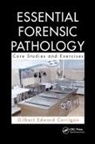 Gilbert Corrigan, Gilbert (St. Louis Corrigan, Corrigan Gilbert - Essential Forensic Pathology