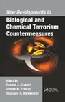 Ronald J. Presley Kendall, Ronald J. Kendall, Kendall Ronald J., Steven M. Presley, Presley Steven M., Seshadri S. Ramkumar... - New Developments in Biological and Chemical Terrorism Countermeasures