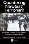 Aarefah Mosavi, Bruce Oliver Newsome, Bruce Oliver (University of California Newsome, Bruce Oliver Stewart Newsome, Newsome Bruce Oliver, James W Stewart... - Countering New(est) Terrorism