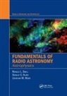 Stanley Kurtz, Kurtz Stanley, Jonathan Marr, Marr Jonathan, Ronald L Snell, Ronald L. Snell... - Fundamentals of Radio Astronomy