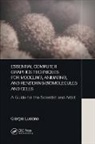Giorgio Luciano - Essential Computer Graphics Techniques for Modeling, Animating,