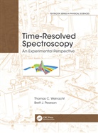 Brett J. Pearson, Brett J. (Dickinson College Pearson, Thomas Weinacht - Time-Resolved Spectroscopy