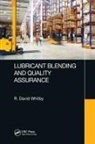 R David Whitby, R. David Whitby, R. David (Pathmaster Marketing Ltd. Whitby - Lubricant Blending and Quality Assurance