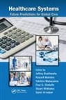 Jeffrey (Macquarie University Braithwaite, Samir Al-Adawi, Jeffrey Braithwaite, Russell Mannion, Mannion Russell, Yukihiro Matsuyama... - Healthcare Systems