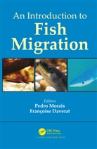 Pedro Daverat Morais, Francoise Daverat, Daverat Francoise, Pedro Morais, Morais Pedro - Introduction to Fish Migration