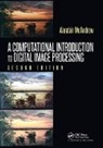 Alasdair McAndrew, Alasdair (Victoria University Mcandrew, McAndrew Alasdair - Computational Introduction to Digital Image Processing
