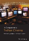Neepa Majumdar, Neepa (University of Pittsburgh) Mazumda Majumdar, Ranjani Mazumdar, Neepa Majumdar, Mazumdar, Ranjani Mazumdar... - Companion to Indian Cinema
