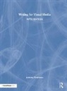 Anthony Friedmann, Friedmann Anthony - Writing for Visual Media