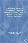 Andrea Caban, Andrea Foh Caban, Julie Foh, Jeffrey Parker, Parker Jeffrey - Experiencing Speech: A Skills Based, Panlingual Approach to Actor