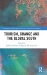 Jarkko Rogerson Saarinen, Jayne M Rogerson, Jayne M. Rogerson, Jarkko Saarinen - Tourism, Change and the Global South