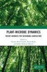 Tanveer Bilal Malik Pirzadah, Khalid Rehman Hakeem, Hakeem Khalid Rehman, Bisma Malik, Tanveer Bilal Pirzadah - Plant-Microbe Dynamics