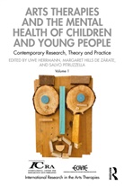 Uwe (Weissensee University of Art Berlin Herrmann, Uwe Herrmann, Margaret Hills de Zarate, Salvo Pitruzzella, Pitruzzella Salvo - Arts Therapies and the Mental Health of Children and Young People