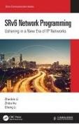 Zhibo Hu, Cheng Li, Zhenbin Li, Zhenbin Hu Li,  Li Cheng - Srv6 Network Programming - Ushering in a New Era of Ip Networks