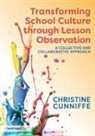 Christine Cunniffe - Transforming School Culture Through Lesson Observation