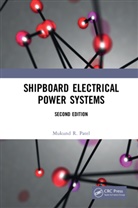Mukund R Patel, Mukund R. Patel, Mukund R. (U.s. Merchant Marine Academy Patel - Shipboard Electrical Power Systems