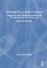 Carla Tantillo Philibert, Carla (Mindful Practices Tantillo Philibert, Tantillo Philibert Carla - Everyday Sel in Early Childhood