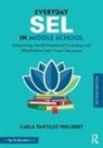 Carla Tantillo Philibert, Carla (Mindful Practices Tantillo Philibert - Everyday Sel in Middle School