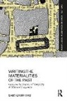 Sam Griffiths, Sam (University College London Griffiths - Writing the Materialities of the Past