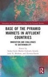Stefan Arnold Gold, Marlen Gabriele Arnold, Stefan Gold, Judy N Muthuri, Judy N. Muthuri, Ximena Rueda - Base of the Pyramid Markets in Affluent Countries