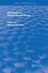 Richard C. Fries, Richard C Fries, Richard C. Fries - Handbook of Medical Device Design